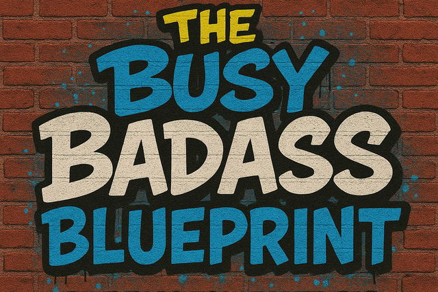 💼 The Busy Badass Blueprint Strength. Nutrition Simplicity. All in 30 Days.