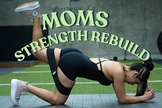 Moms Strength Rebuild 