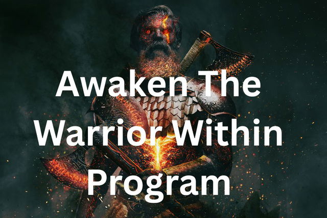 Awaken The Warrior Within Program for Men