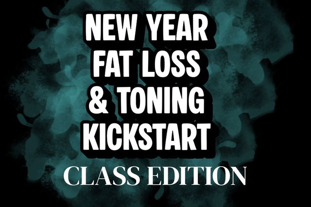 8 Week New Year Fat Loss & Toning Kickstart - Class Edition