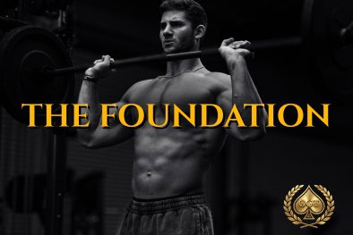 THE FOUNDATION: Start right. Build everything.