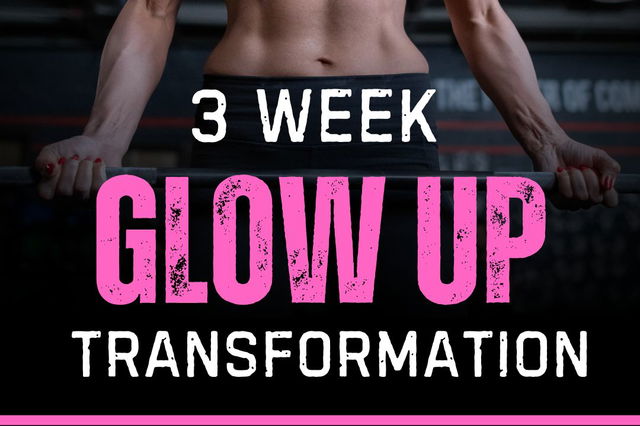 3-Week Glow-Up