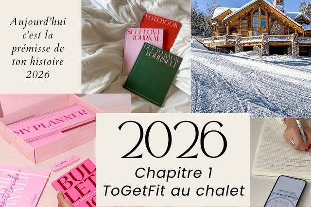 Le premier chapitre - Togetfit au chalet