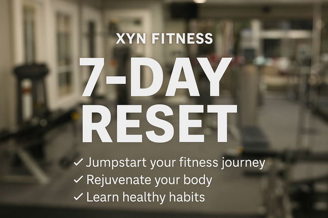 XYN Fitness: Reset: 7-Day Jumpstart