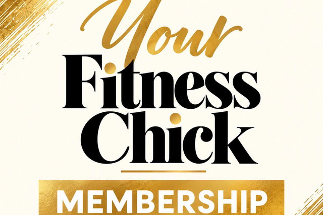 Your Fitness Chick Membership